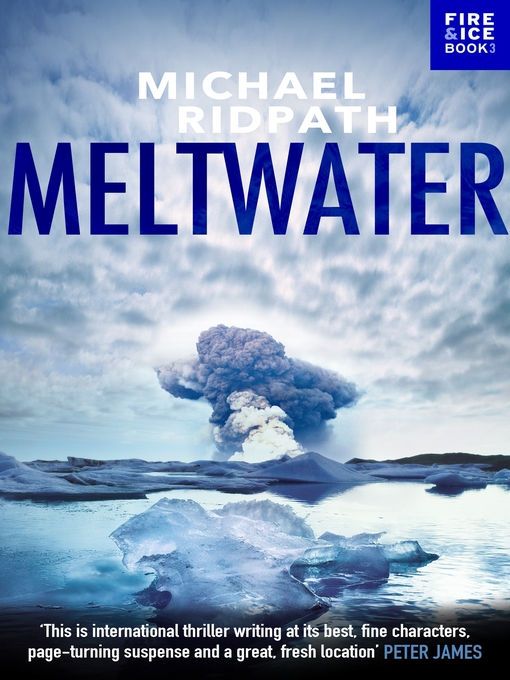 Title details for Meltwater by Michael Ridpath - Available
